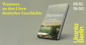 Wannsee - an den Ufern deutscher Geschichte