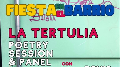 Fiesta en el barrio - Poetry Session & Panel