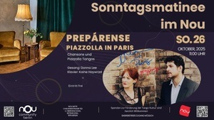 Sonntagsmatinee: Piazzolla in Paris  mit Donna Lee (Gesang) und Kaine Haywrad (Klavier)
