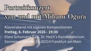 Portraitkonzert von und mit Miharu Ogura (*1996)