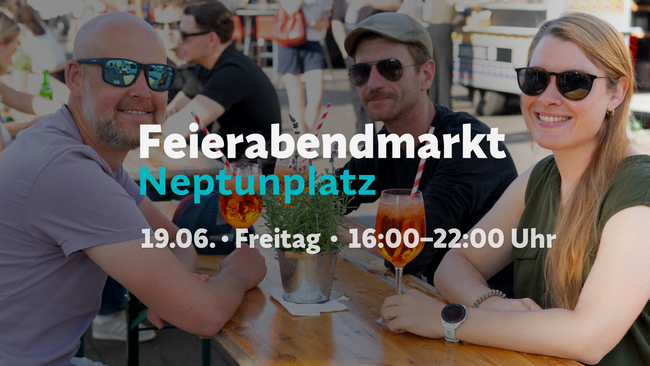 Summer Vibes: Feierabendmarkt am Neptunplatz
