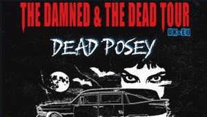 DEAD POSEY - The Damned & The Dead Tour | DORTMUND
