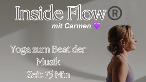 Inside Flow mit Carmen