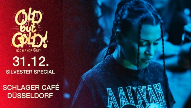 "OLD BUT GOLD" Ü30 Hip Hop Silvester Special