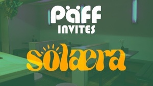 PARTY // Päff invites Solaera (House, Afro, Deep)