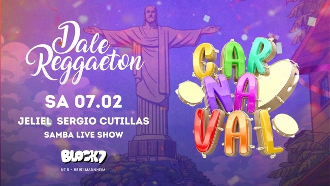 Dale Reggaeton "Carnaval Edition" x Block7 Mannheim / Sa 07.02.26