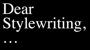 Dear Stylewriting, ...