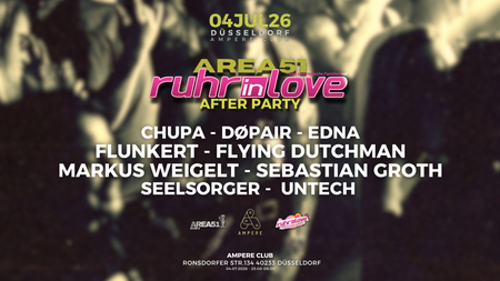 Area51 x Ruhr-In-Love Afterparty