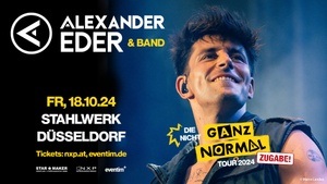 Alexander Eder & Band - Die nicht GANZ NORMAL Tour 2024