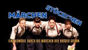 Komödie MÄRCHENSTÜCKCHEN - Für Erwachsene