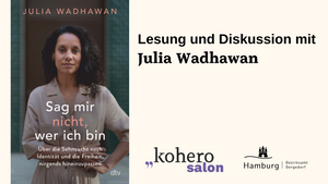 Lesung: Julia Wadhawan – Sag mir nicht, wer ich bin