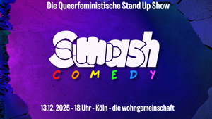 Queerfeministische Stand Up Comedy von FLINTA* und queer Comedians: Early Show + Open Mic