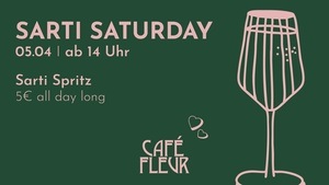 Sarti Saturday im Café Fleur