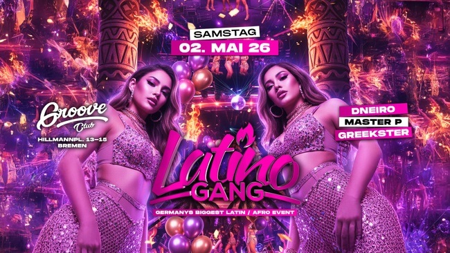 Latino Gang | Germanys biggest Latin / Afro Event | Groove Club Bremen
