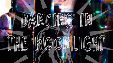 Dancing in the Moonlight