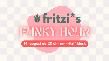 Fritzi*s Funky Hour