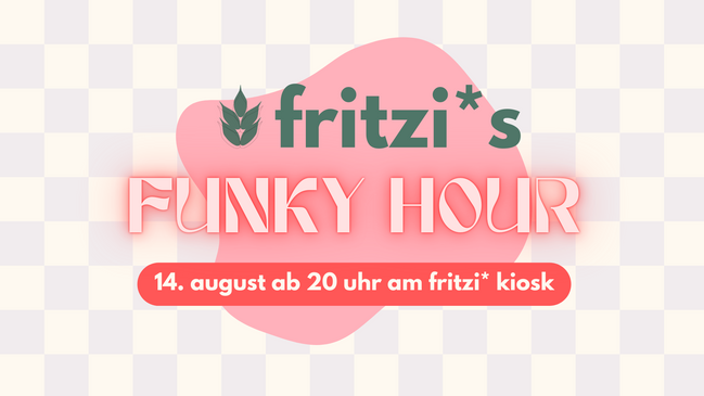 Fritzi*s Funky Hour