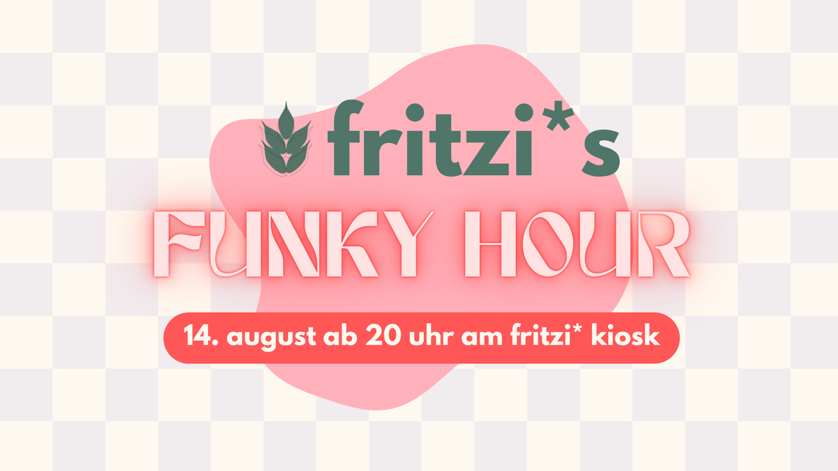 Fritzi*s Funky Hour