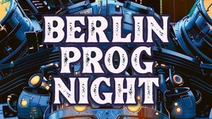 Berlin Prog Night 2025