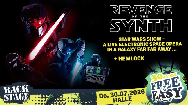 REVENGE OF THE SYNTH: A STAR WARS SHOW | FREE & EASY FESTIVAL 2026