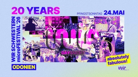 WIR Schwestern 20 Years - microFESTIVAL 2026 - Day & Night im Odonien