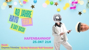 40 Jahre Hayo Feelin B-Day Bash
