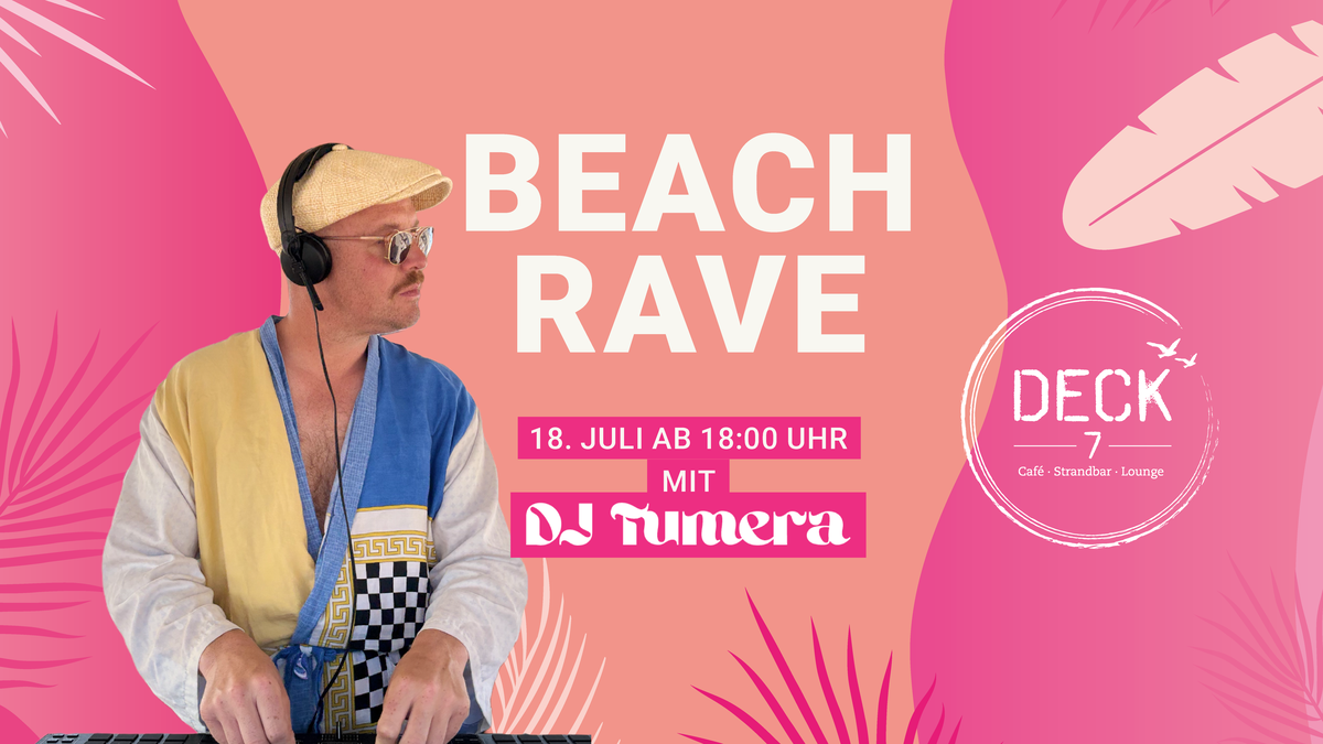BEACH RAVE mit DJ Tumera
