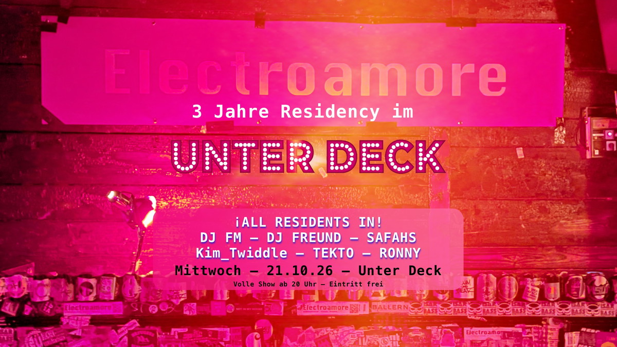 Titelbild der Veranstaltung 3 Jahre Electroamore Residency im Unter Deck