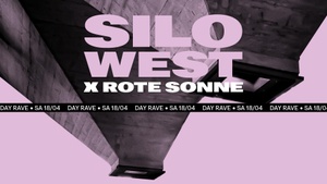 DAY RAVE: SILO WEST × ROTE SONNE