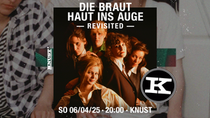 DIE BRAUT HAUT INS AUGE REVISITED