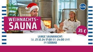 Lange Saunanacht "Weihnachtssauna" im Südbad