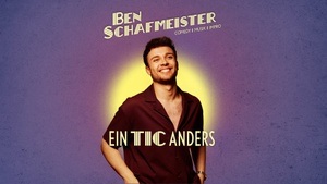 Ben Schafmeister - Ein Tic Anders