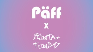 Päff invites w/ Flinta* Tunes