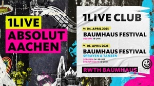 1LIVE ABSOLUT AACHEN - Club "Baumhaus-Festival"