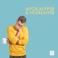 Micky Beisenherz • Apokalypse & Filterkaffee