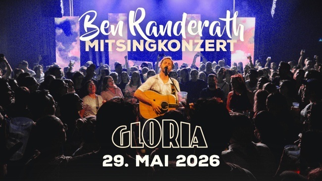 BEN RANDERATH | Mitsingkonzert | GLORIA