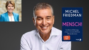 Michel Friedman - „Mensch“ // Buchpremiere & Gespräch mit Bettina Böttinger