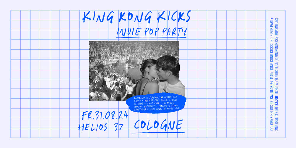 King Kong Kicks + Rave is King • Indie Pop Party • Köln