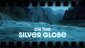 Kino im Sojus 7:  On the Silver Globe, 1988 (OmU, FSK 16)