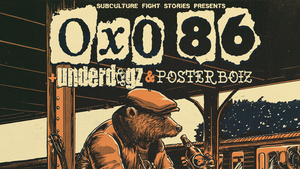 OXO86 / UNDERDOGZ / POSTERBOIZ