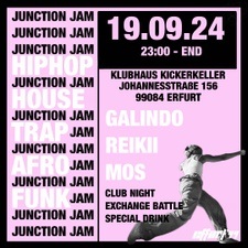 JUNCTION JAM • CLUBNIGHT • EXCHANGE BATTLE