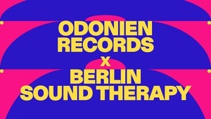 Odonien Records x BERLIN SOUND THERAPY