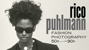 Rico Puhlmann. Fashion Photography 50s–90s