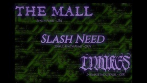The Mall +. Slash Need + Livores