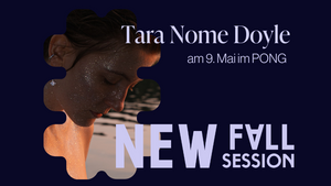 New Fall Session – Presented by New Fall Festival mit Tara Nome Doyle
