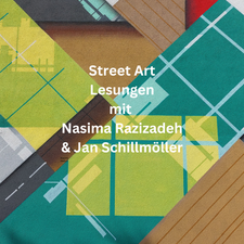 Street Art Lesungen mit Nasima Razizadeh & Jan Schillmöller