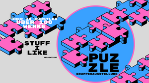 STUFF I LIKE - PUZZLE Ausstellung