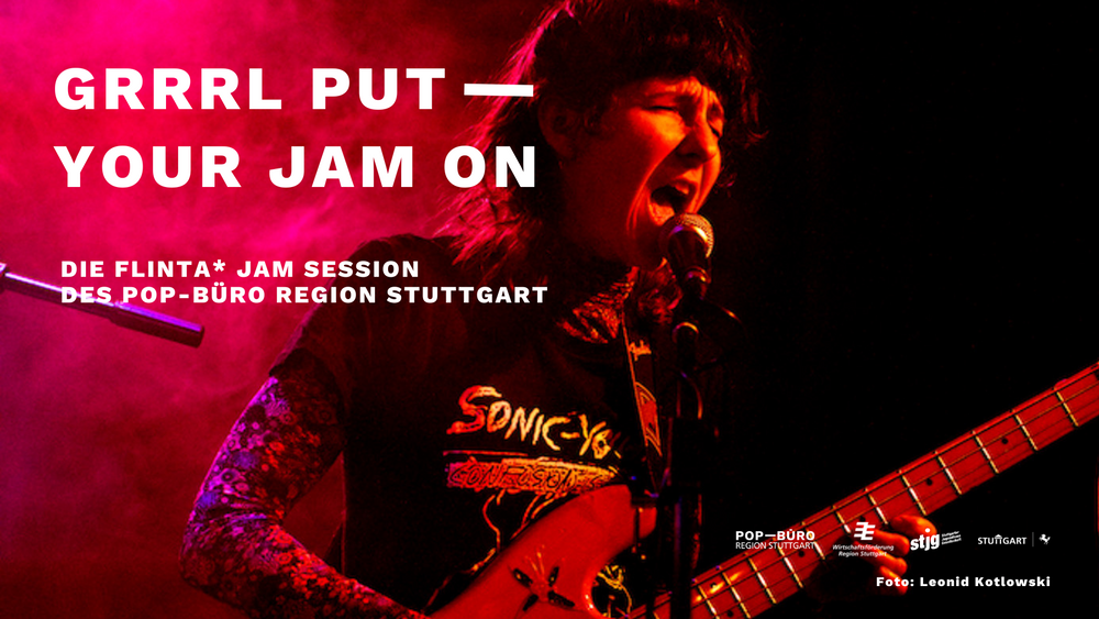 FLINTA* Jam Session: GRRRL PUT YOUR JAM ON