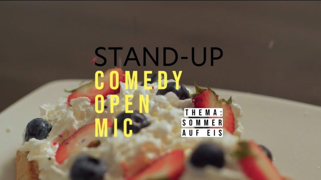STAND-UP COMEDY OPEN MIC • „SOMMER AUF EIS“