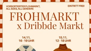 Frohmarkt x Dribbde Markt - vorsortierter Flohmarkt